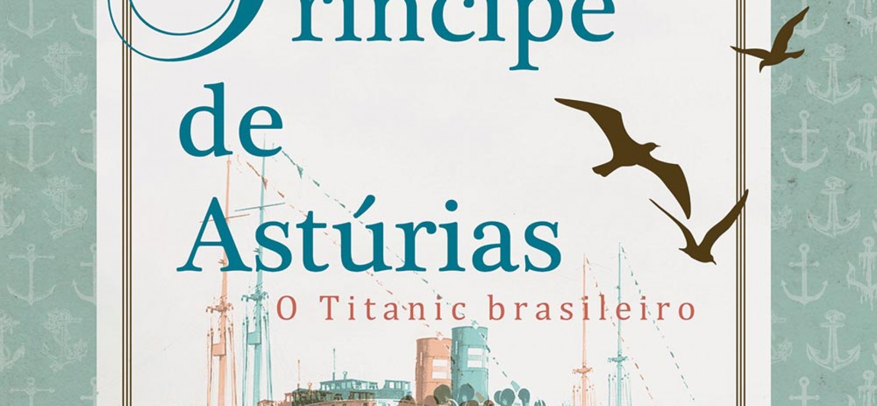 História sobre o Titanic brasileiro é tema do novo livro da Editora Moderna